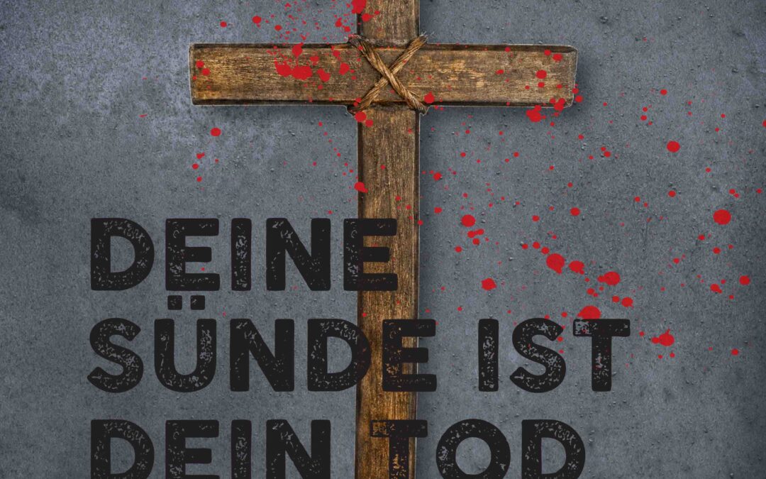 Deine Sünde ist dein Tod